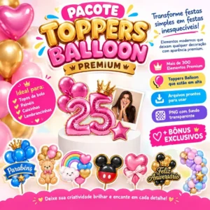 Pacote Toppers Balloon Premium